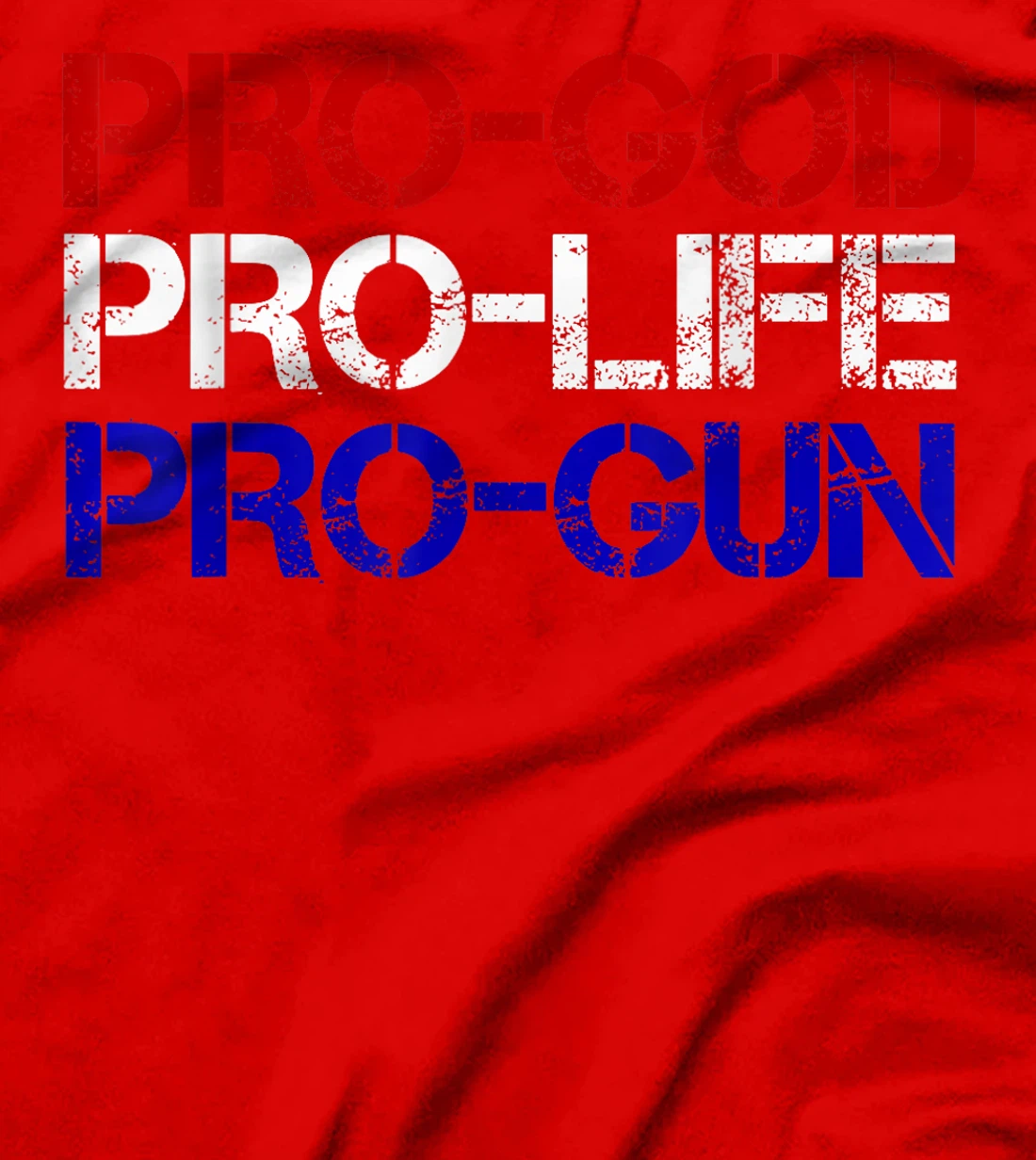 Pro-God, Pro-Life, Pro-Gun Conservative T-Shirt