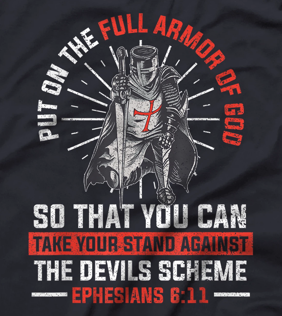 Put On The Full Armor Of God Religion Christian Worshiper T-Shirt