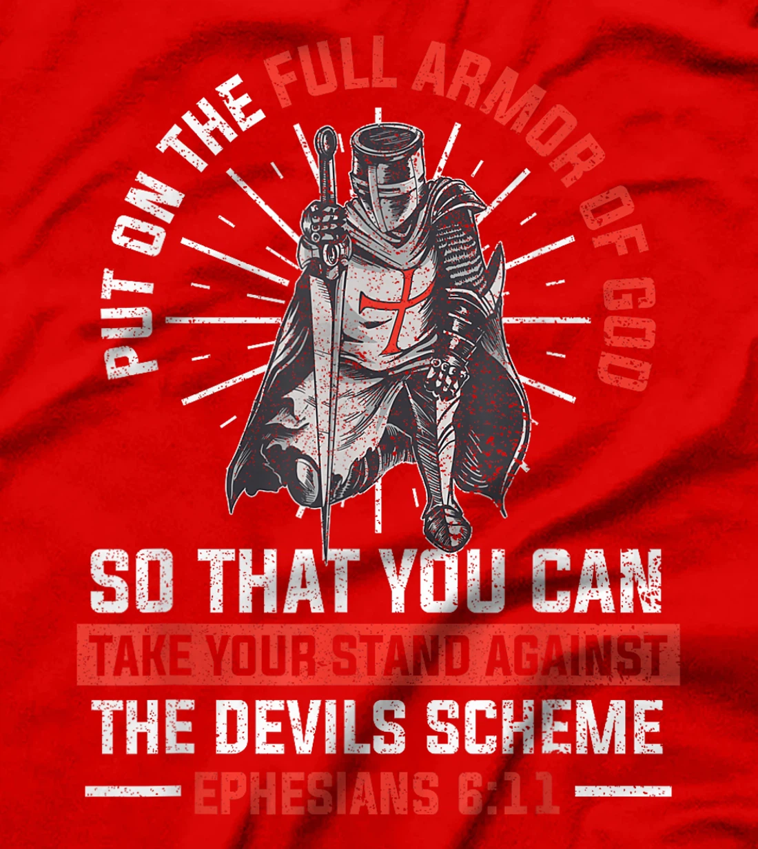Put On The Full Armor Of God Religion Christian Worshiper T-Shirt