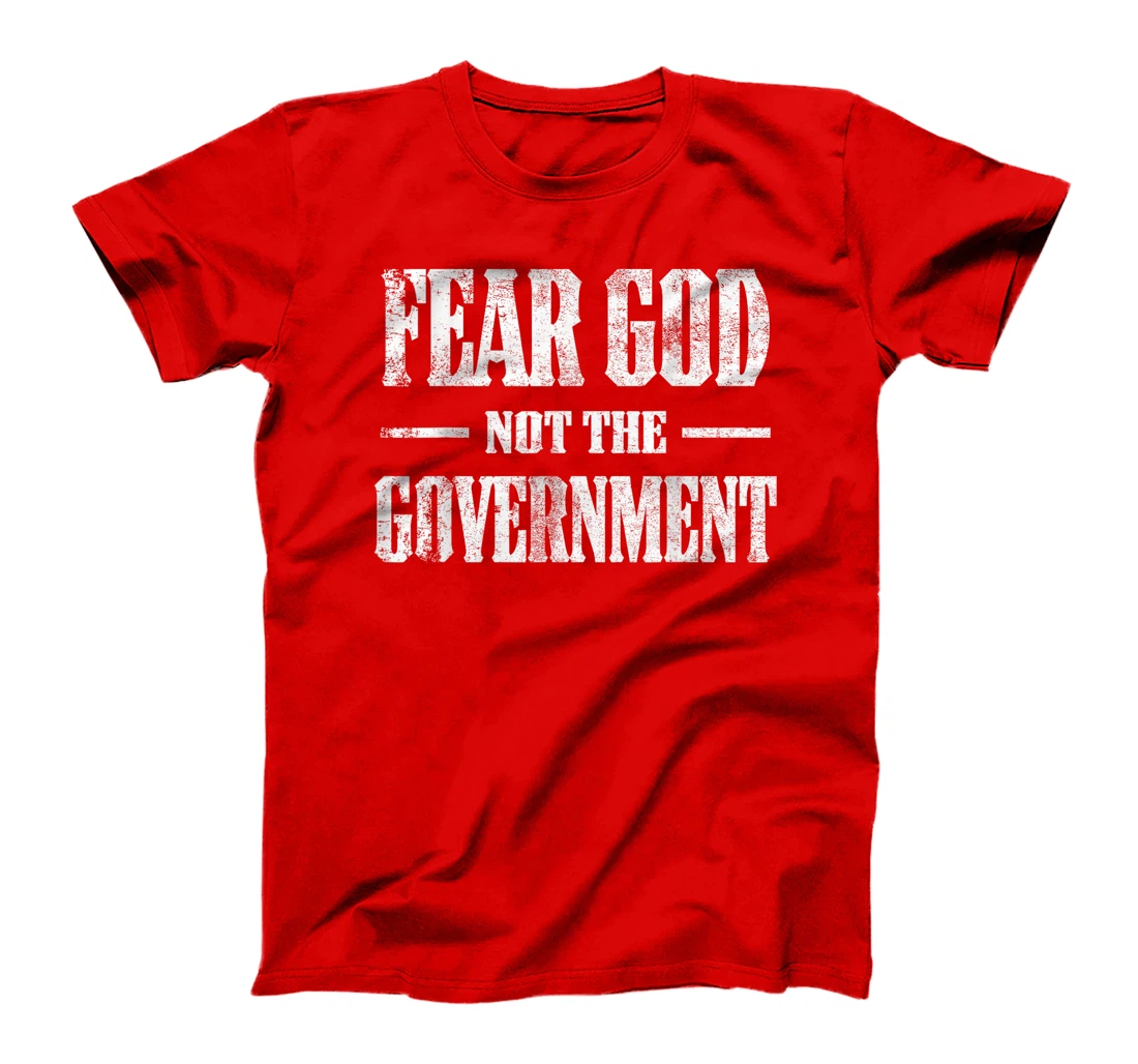 Fear God Not The Government Funny Vintage Christian T-Shirt