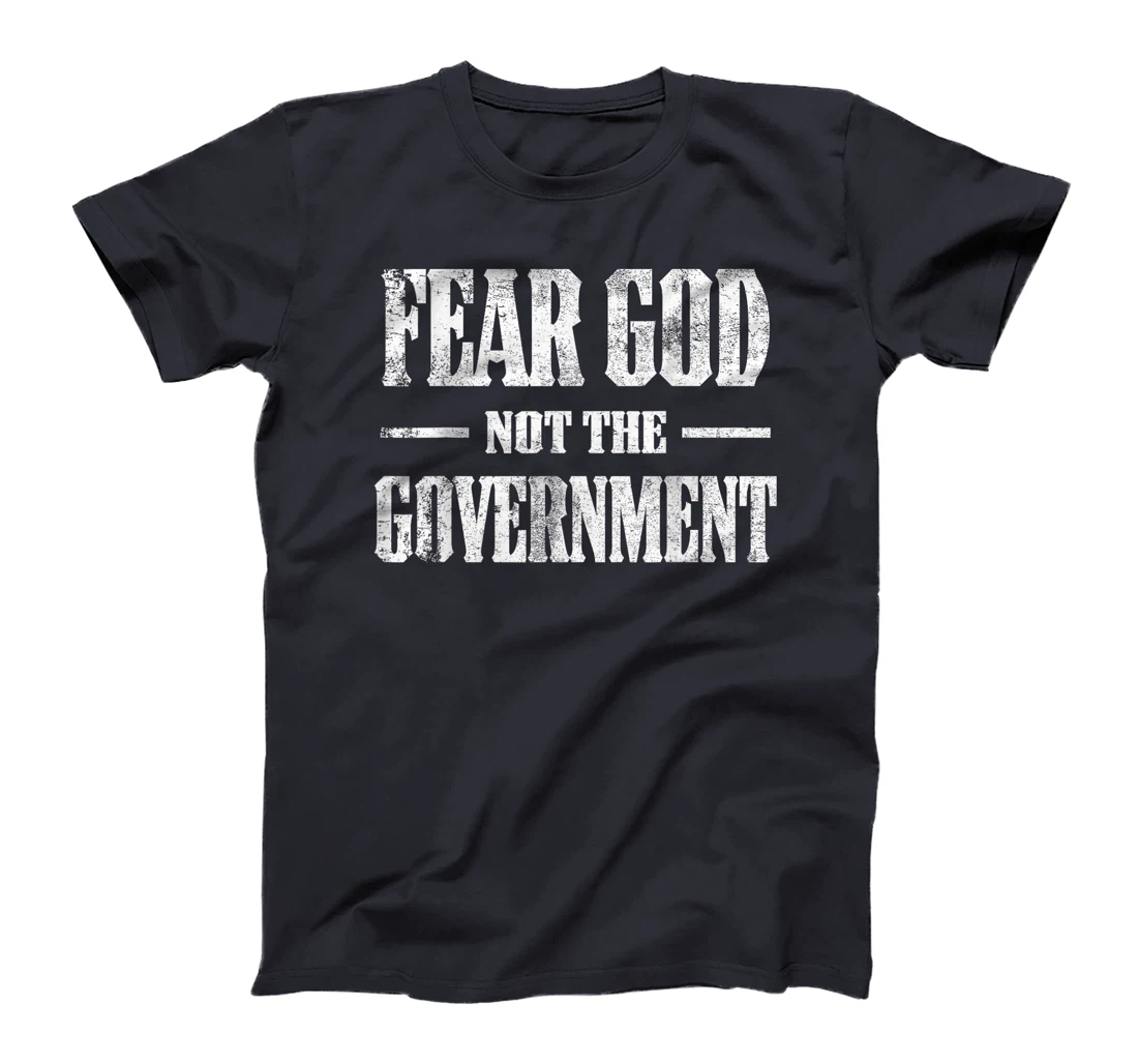 Fear God Not The Government Funny Vintage Christian T-Shirt