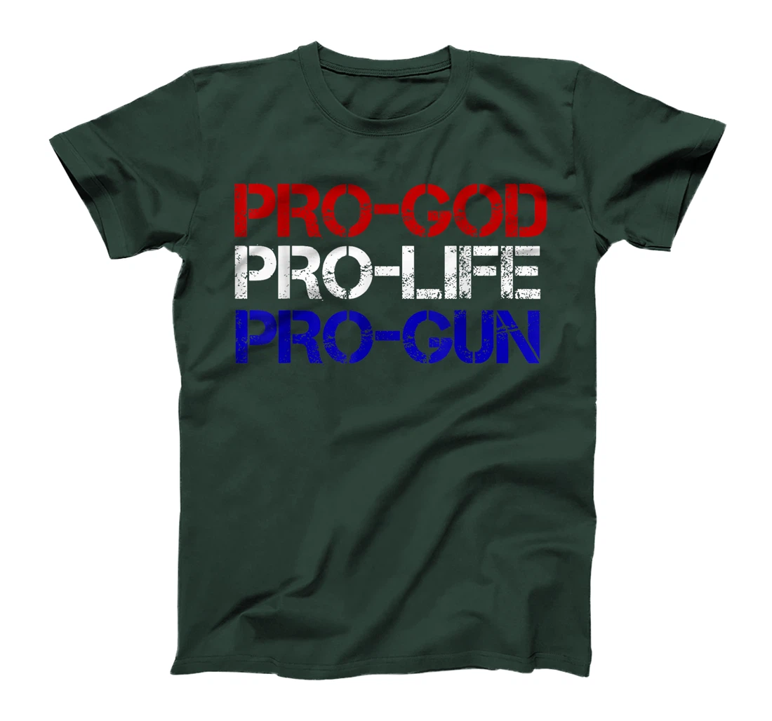 Pro-God, Pro-Life, Pro-Gun Conservative T-Shirt