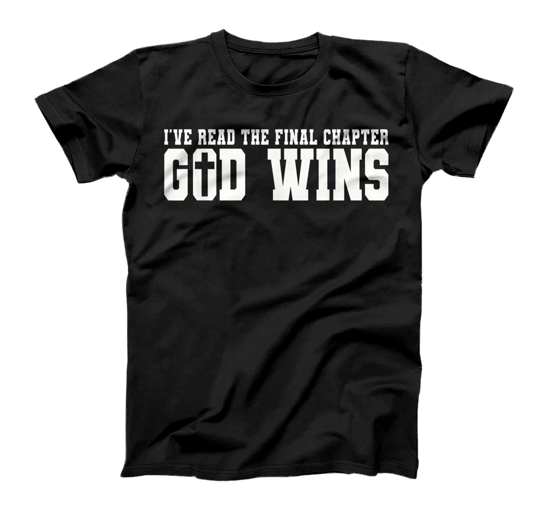 Womens I've Read The Final Chapter God Wins T-Shirt