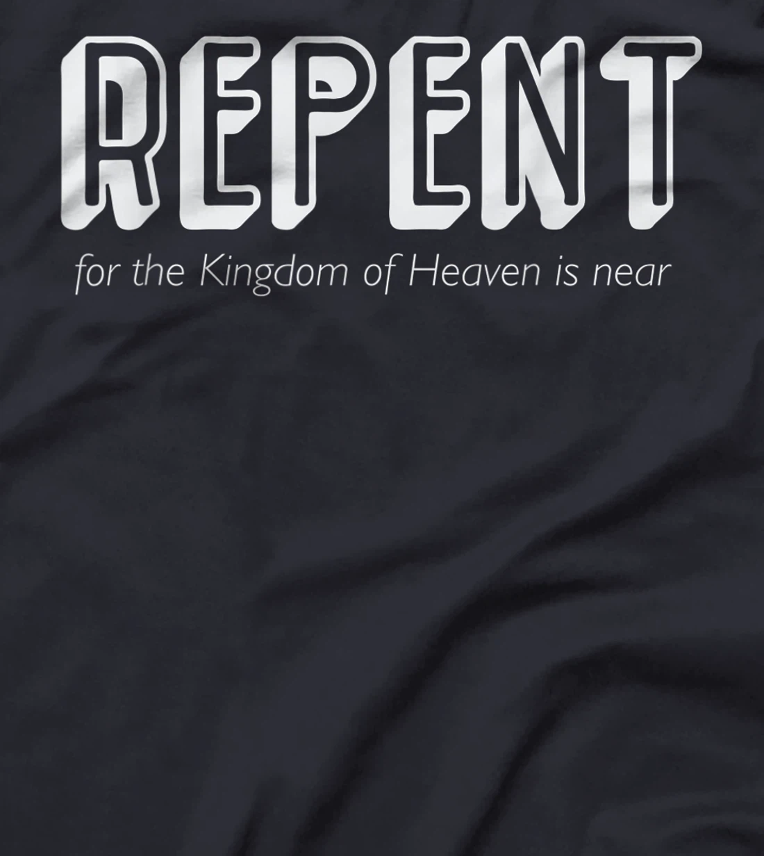 Repent for the Kingdom of God is Near John the Baptist T-Shirt