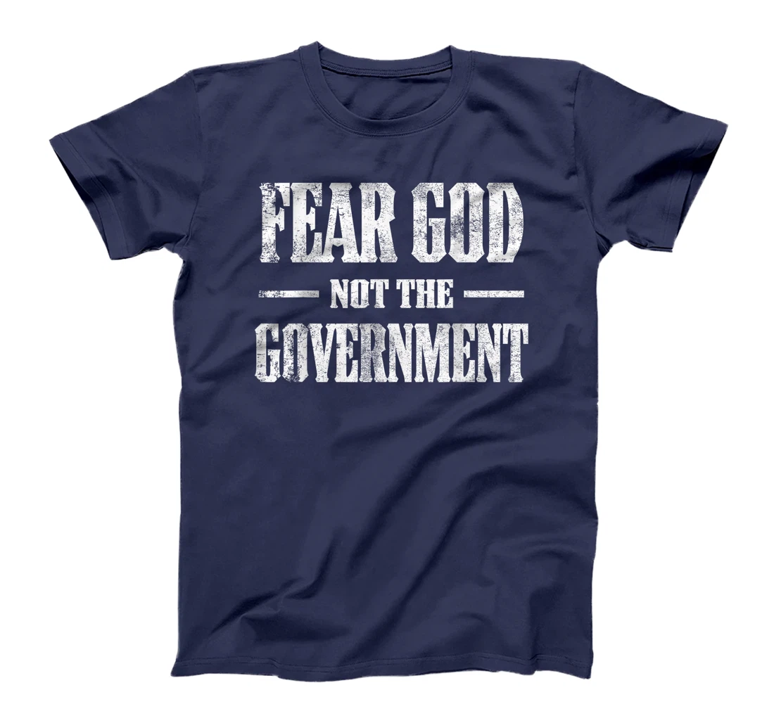 Fear God Not The Government Funny Vintage Christian T-Shirt