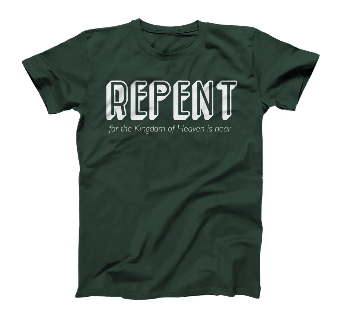 Repent for the Kingdom of God is Near John the Baptist T-Shirt