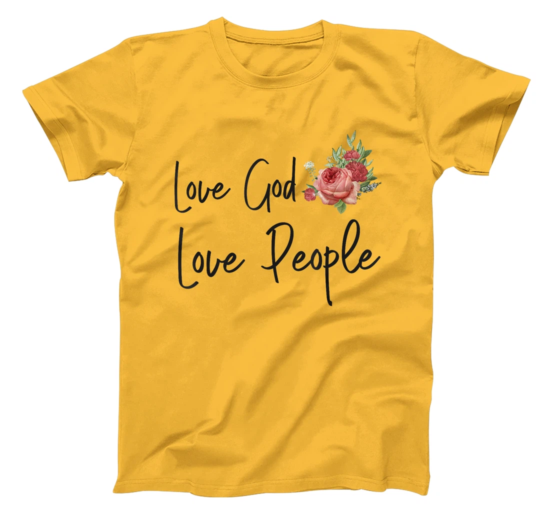 Christian Bible Verse Quote Rose Flower Love God Love People T-Shirt