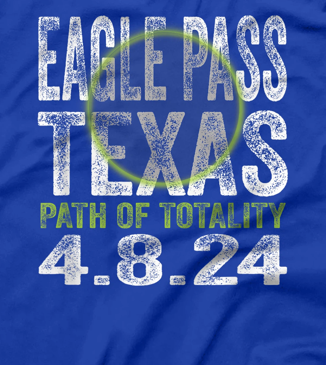Eagle Pass Texas 2024 Total Solar Eclipse Path of Totality T-Shirt