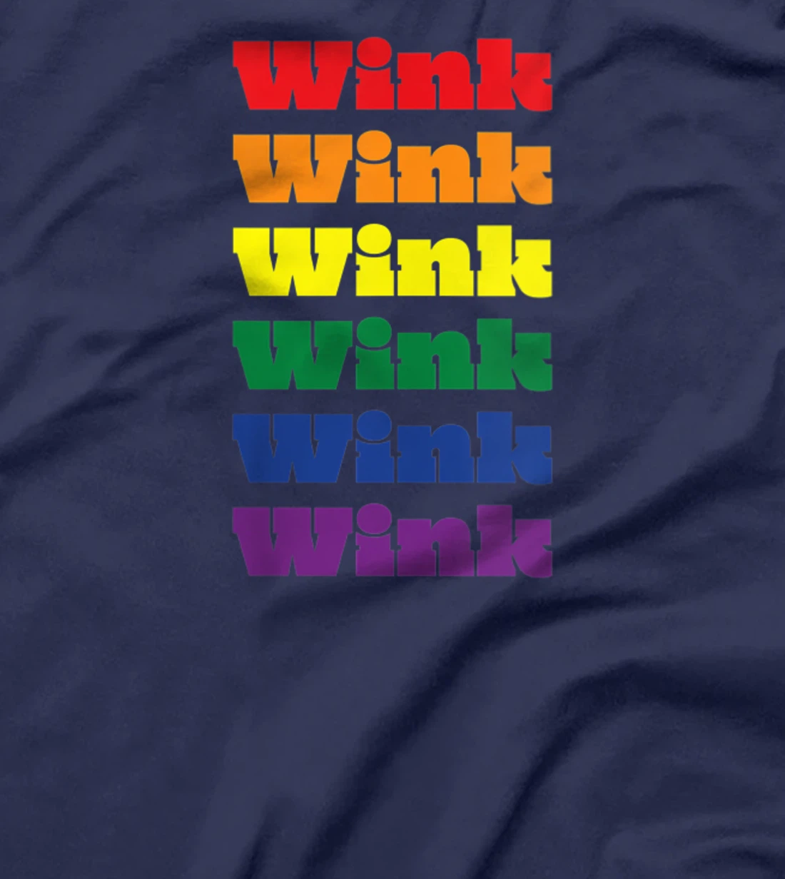 Womens Wink Texas LGBTQ Gay Pride Month Rainbow Solidarity T-Shirt