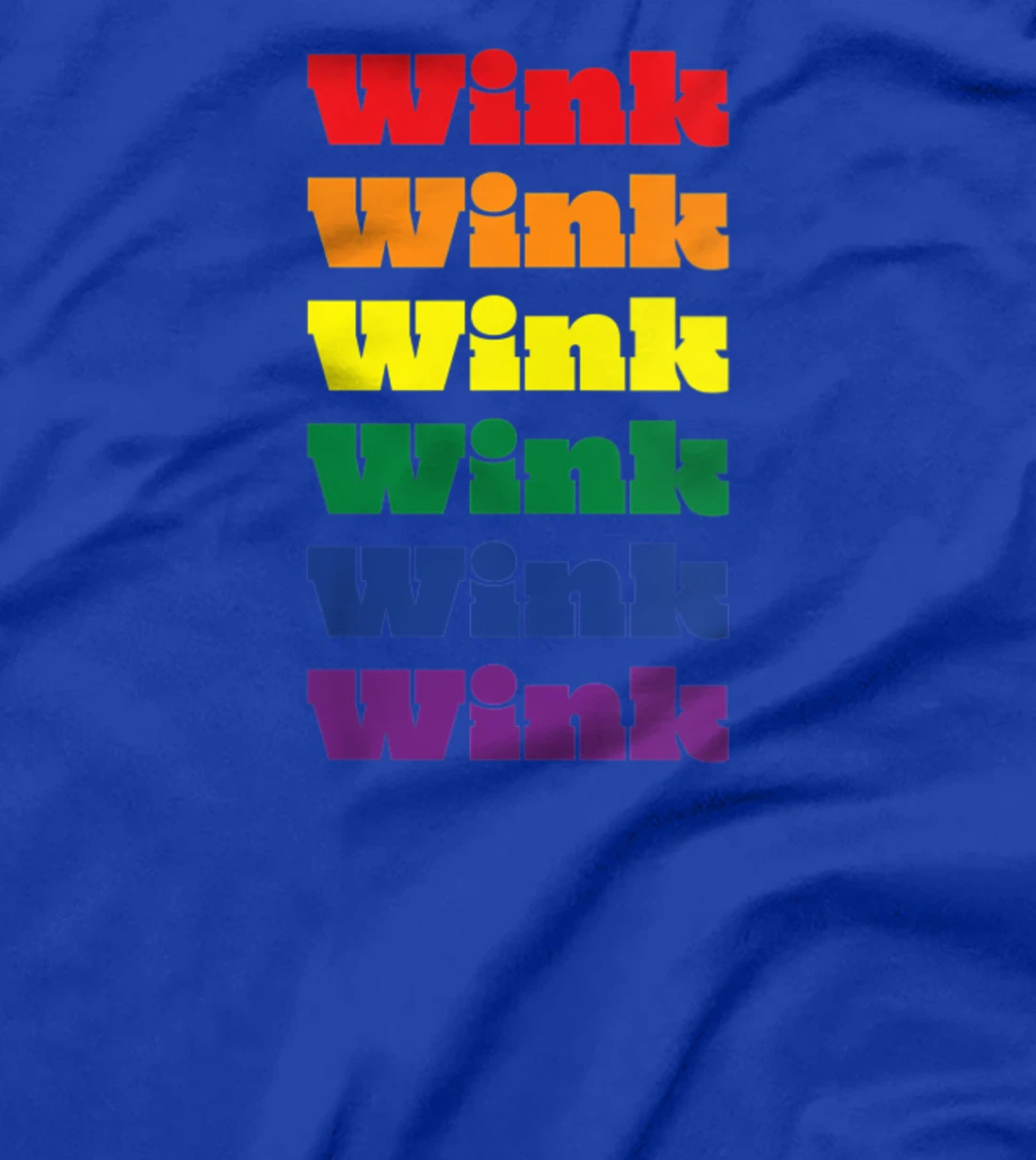 Womens Wink Texas LGBTQ Gay Pride Month Rainbow Solidarity T-Shirt