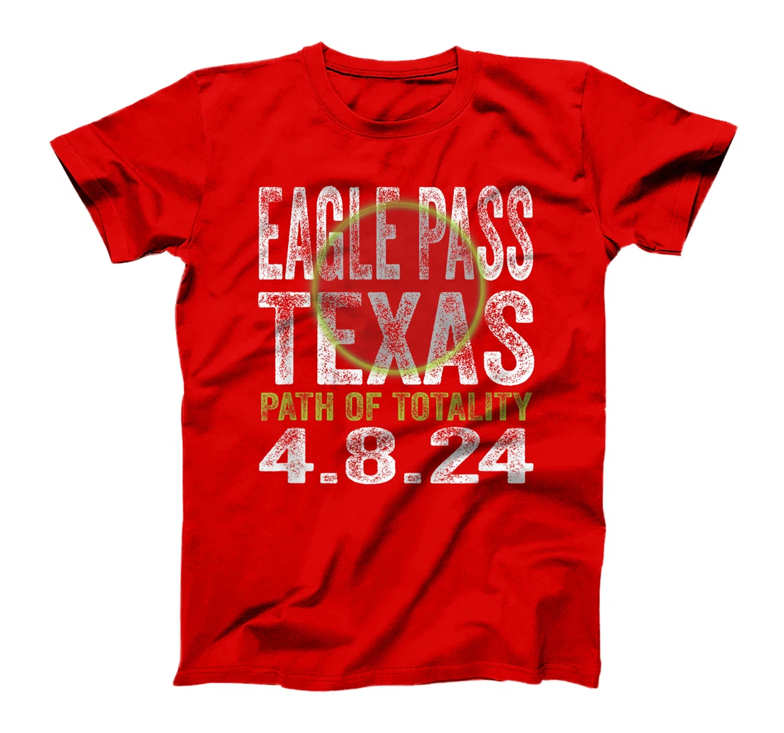 Eagle Pass Texas 2024 Total Solar Eclipse Path of Totality T-Shirt