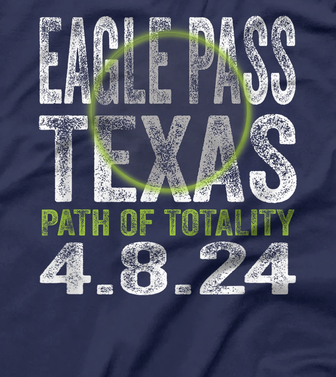 Eagle Pass Texas 2024 Total Solar Eclipse Path of Totality T-Shirt