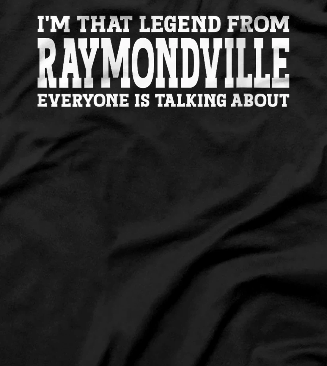 Womens Raymondville Hometown TX Texas Home Roots City Raymondville T-Shirt