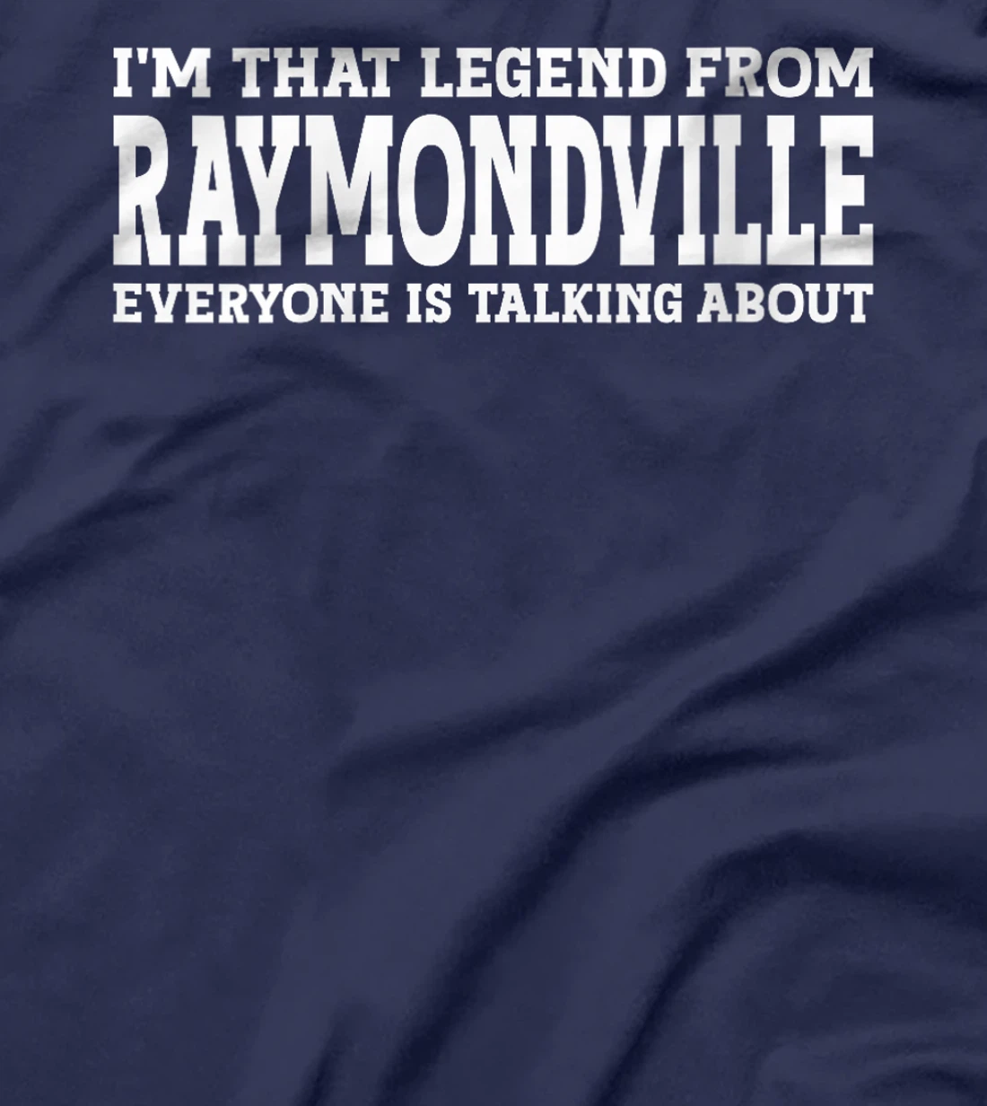 Womens Raymondville Hometown TX Texas Home Roots City Raymondville T-Shirt
