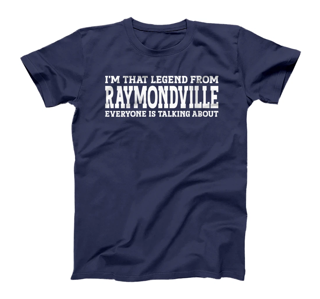 Womens Raymondville Hometown TX Texas Home Roots City Raymondville T-Shirt