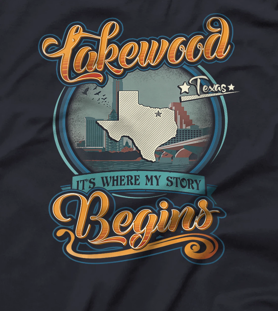 Womens Lakewood Texas Hometown Where My Story Begins T-Shirt