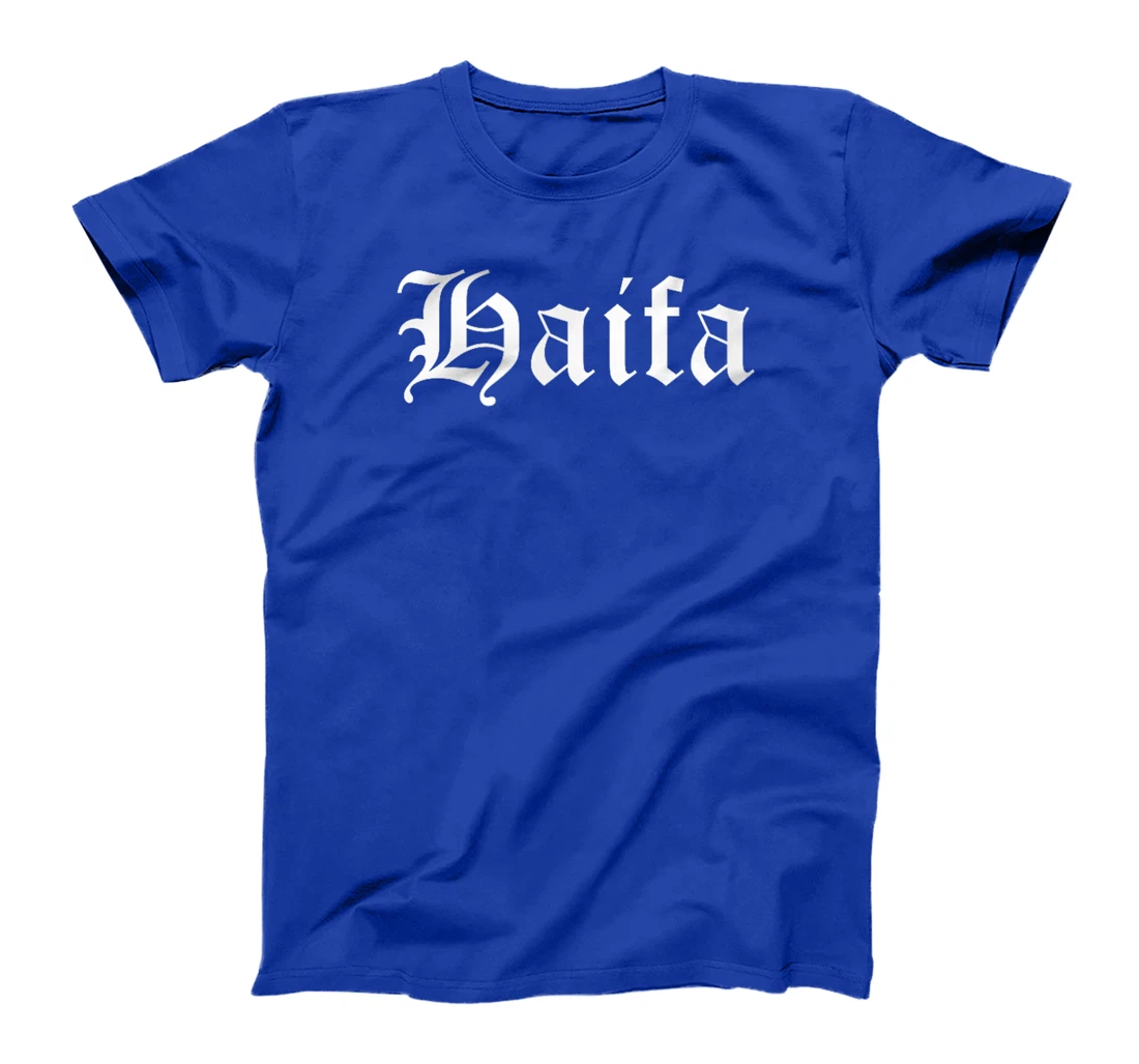 Haifa Israel Souvenir Country Old English Style T-Shirt