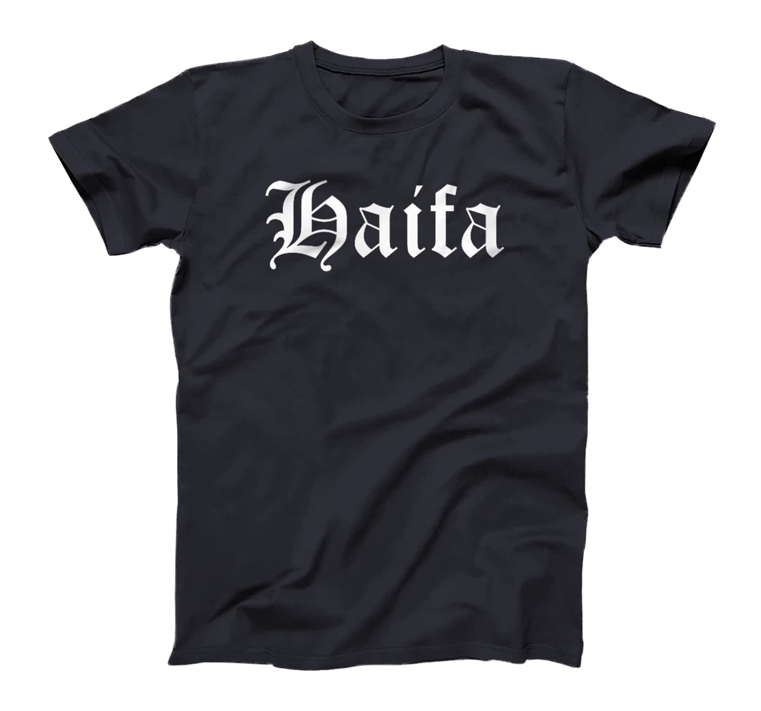 Haifa Israel Souvenir Country Old English Style T-Shirt