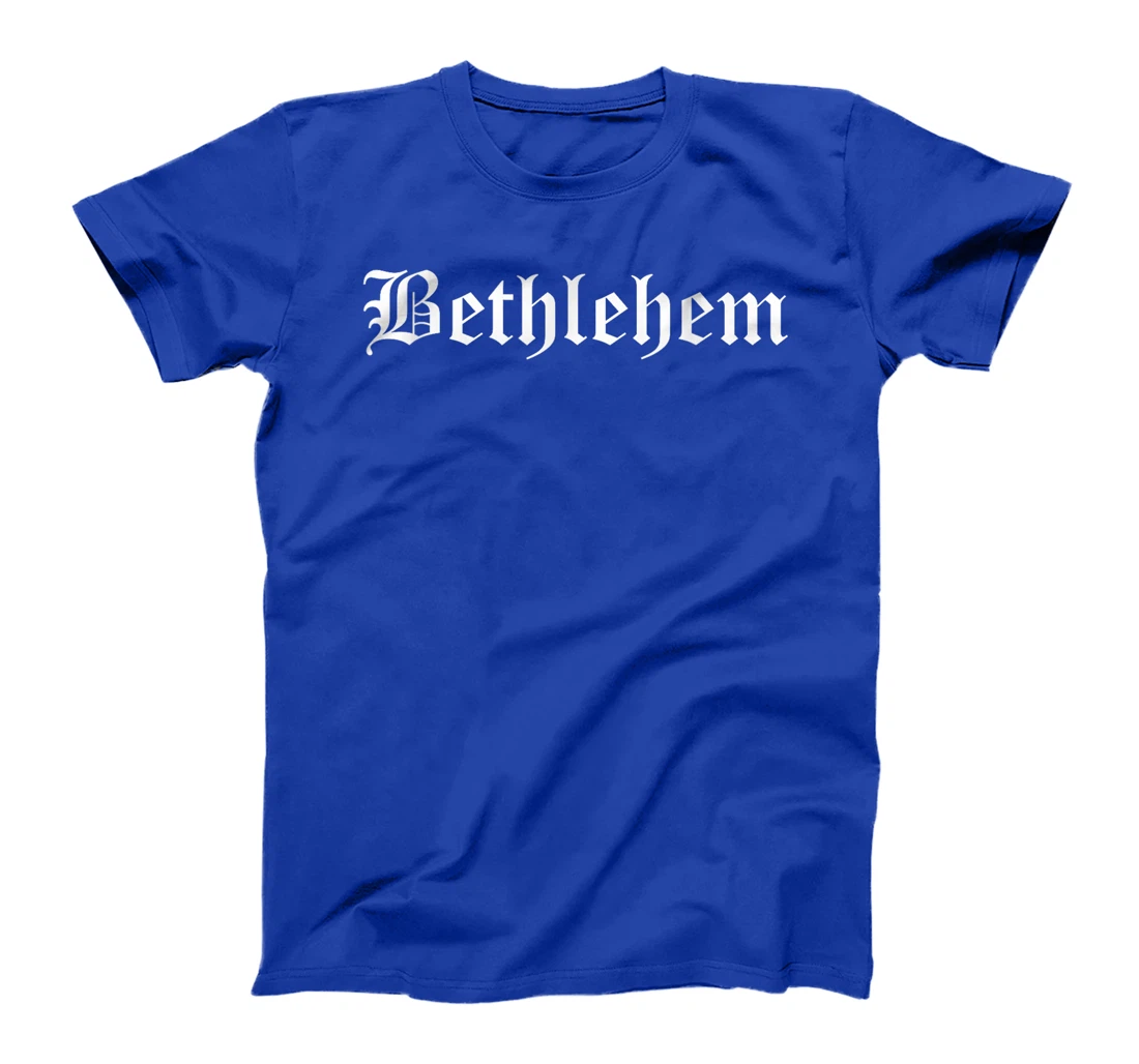 Bethlehem Israel Souvenir Country Old English Style T-Shirt