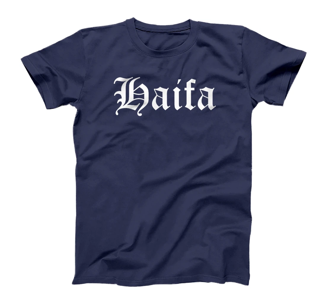 Haifa Israel Souvenir Country Old English Style T-Shirt