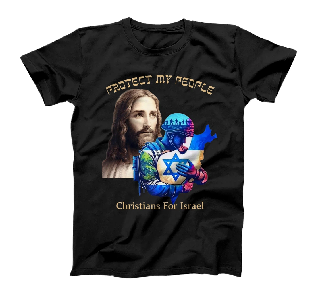 Support Israel Christians For Israel Jesus Protect My People Premium T-Shirt