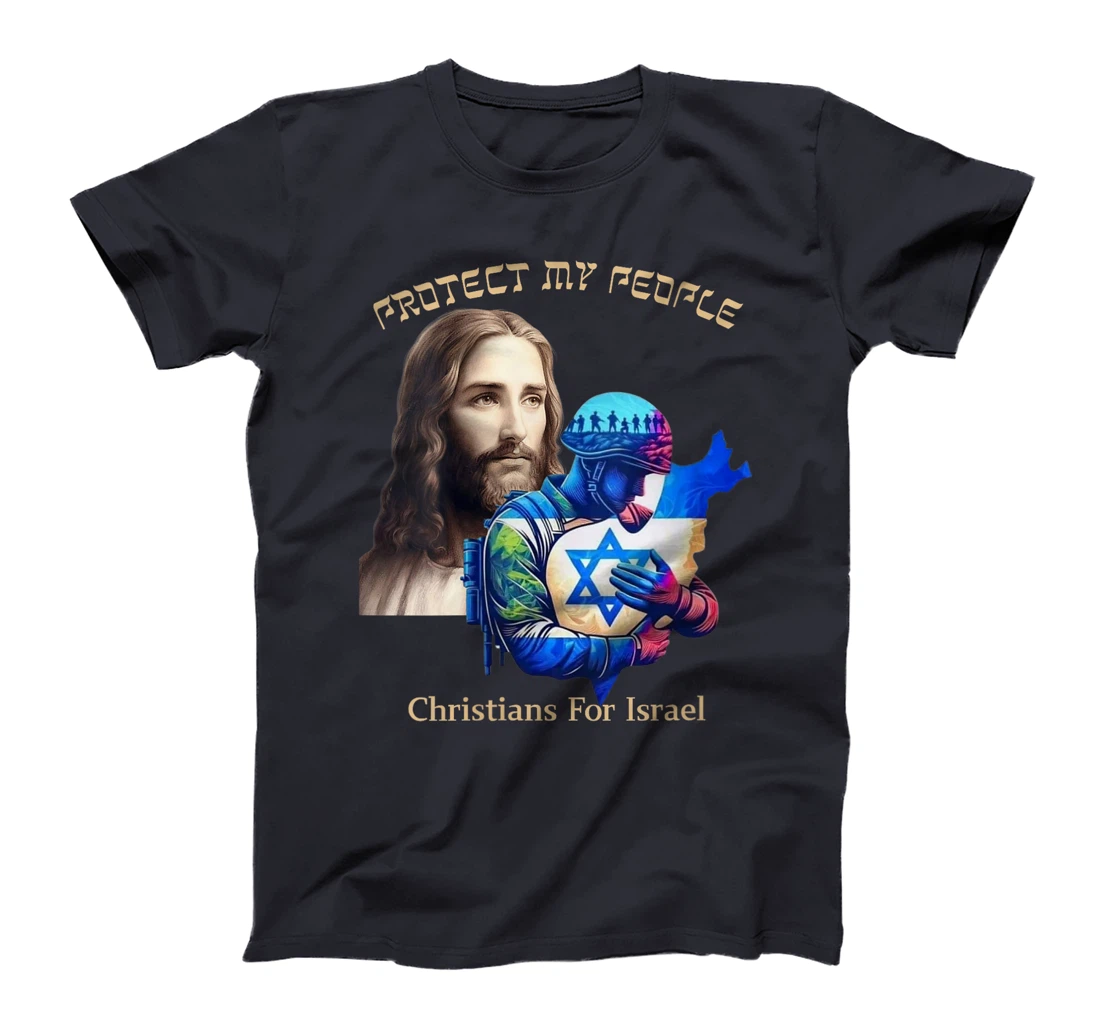 Womens Support Israel Christians For Israel Jesus Protect My People T-Shirt