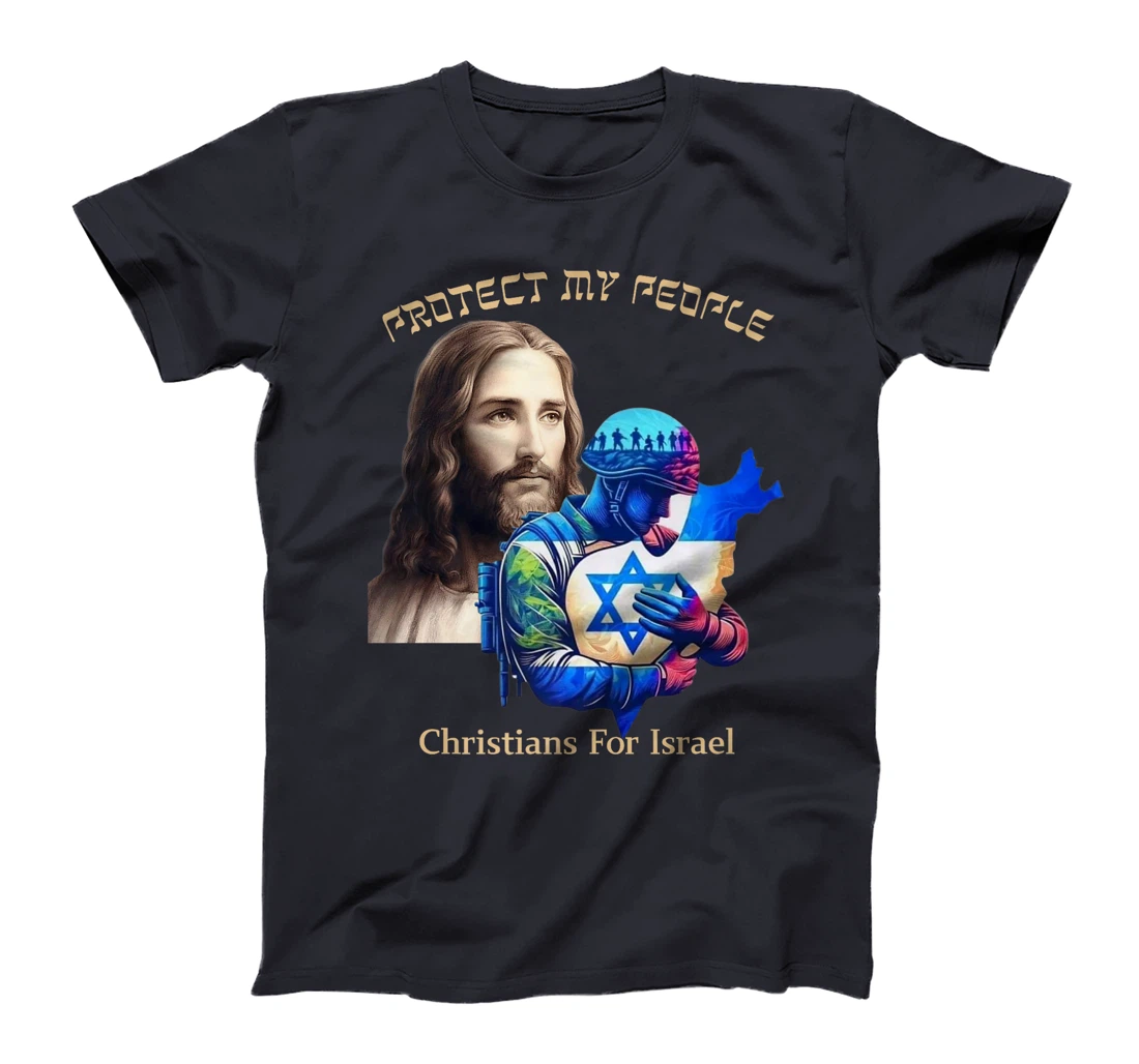 Support Israel Christians For Israel Jesus Protect My People Premium T-Shirt