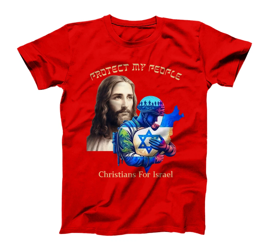 Support Israel Christians For Israel Jesus Protect My People Premium T-Shirt