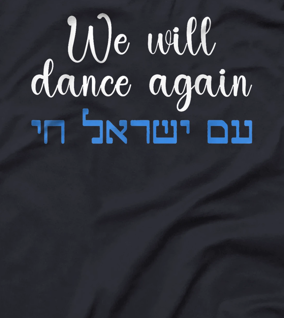 We Will Dance Again Retro Vintage David of Israel Jewish Premium T-Shirt