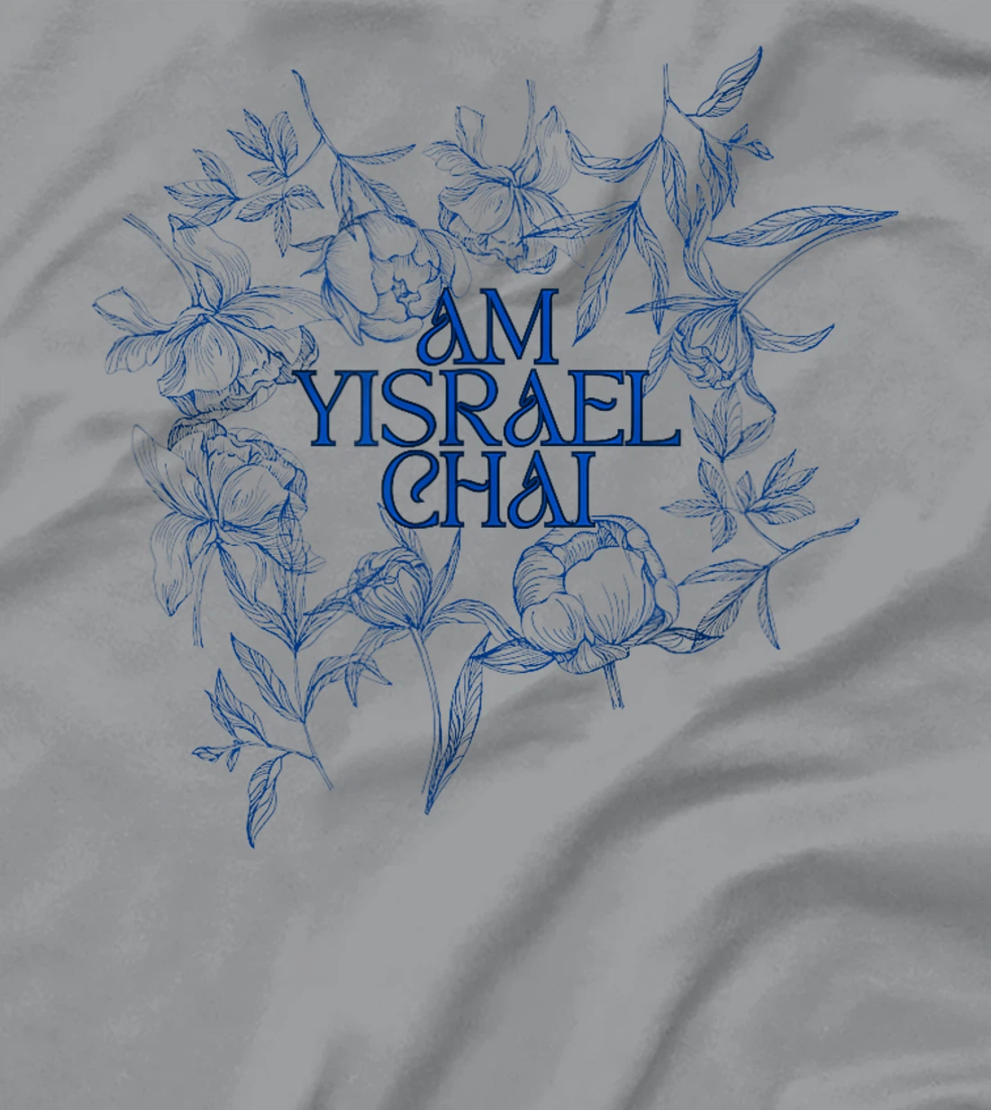 Am Yisrael Chai: Floral Elegance & Strength T-Shirt