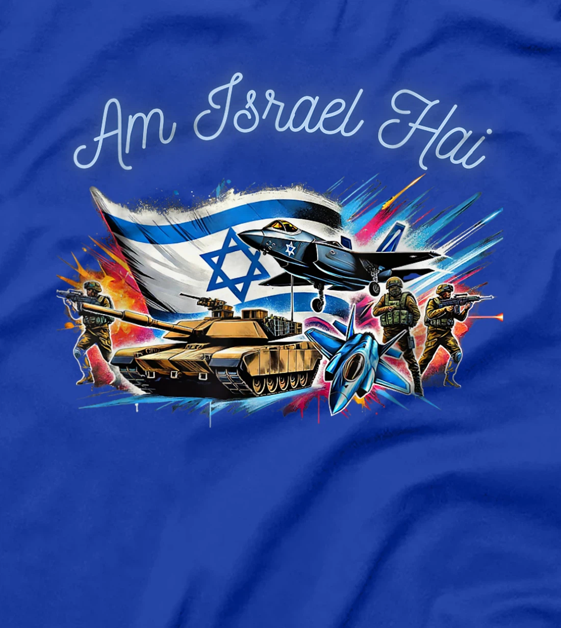 Israel - IDF - Am Israel Hai - Israel Army Defence - Israel T-Shirt