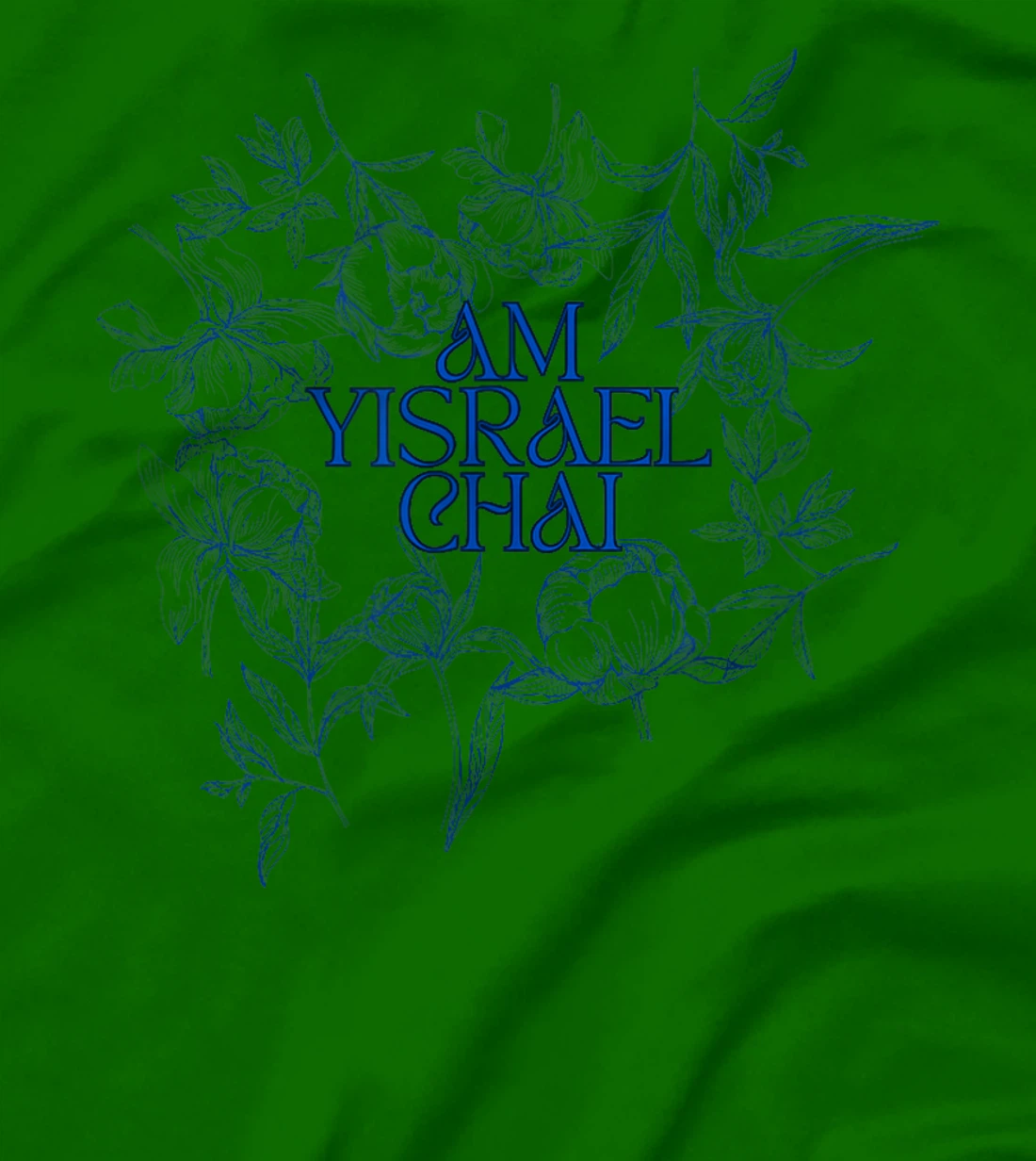 Am Yisrael Chai: Floral Elegance & Strength T-Shirt