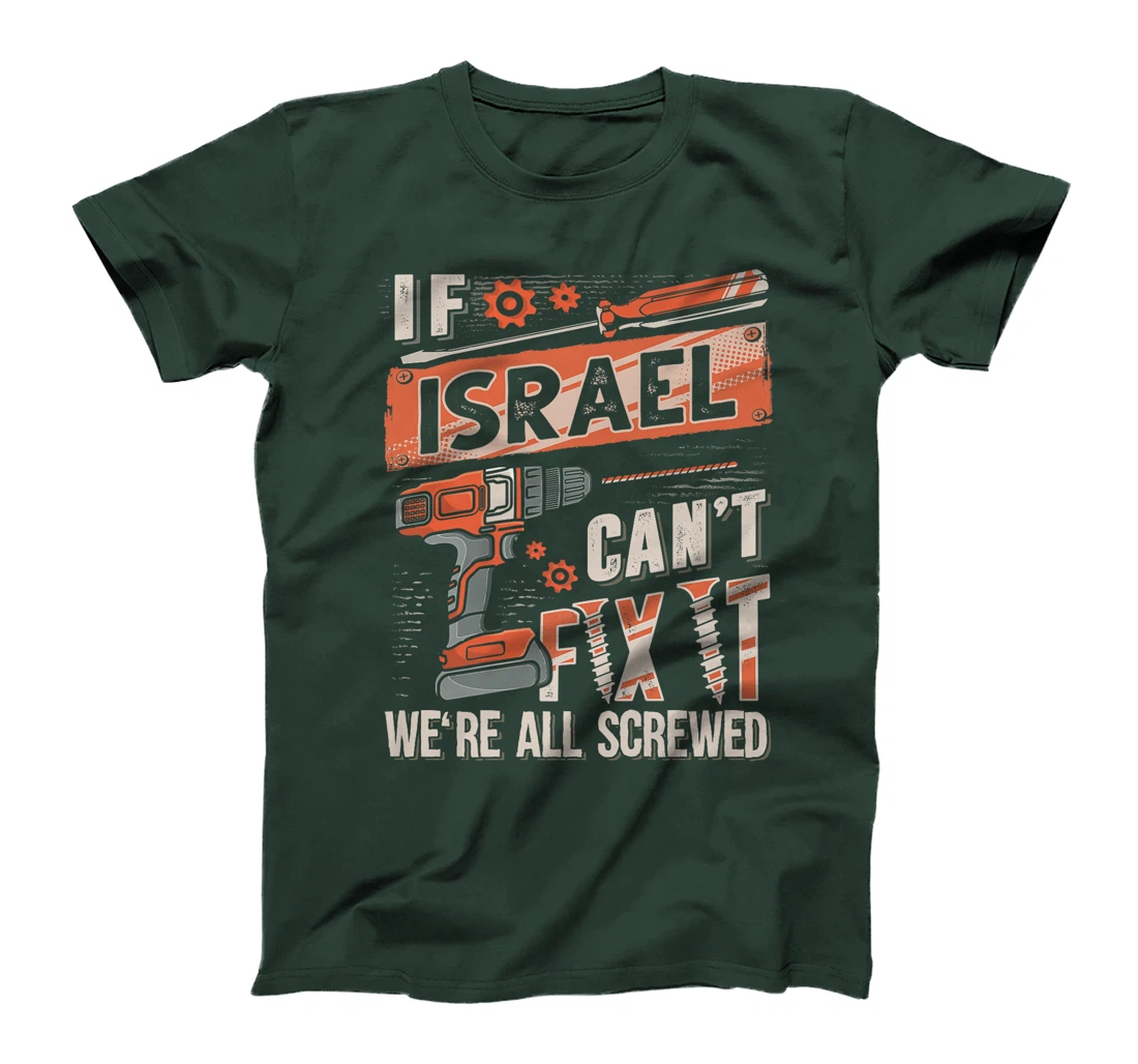 Israel Last Name, If Israel Can't Fix It Premium T-Shirt