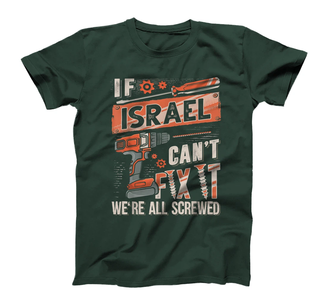 Israel Last Name, If Israel Can't Fix It T-Shirt