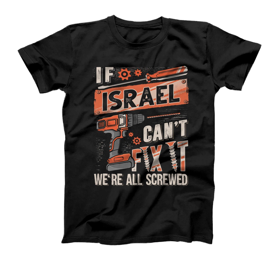 Israel Last Name, If Israel Can't Fix It Premium T-Shirt