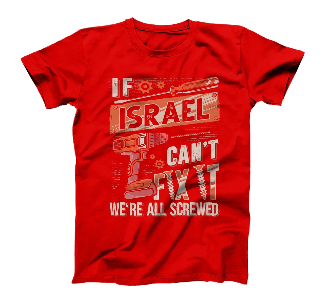 Israel Last Name, If Israel Can't Fix It Premium T-Shirt
