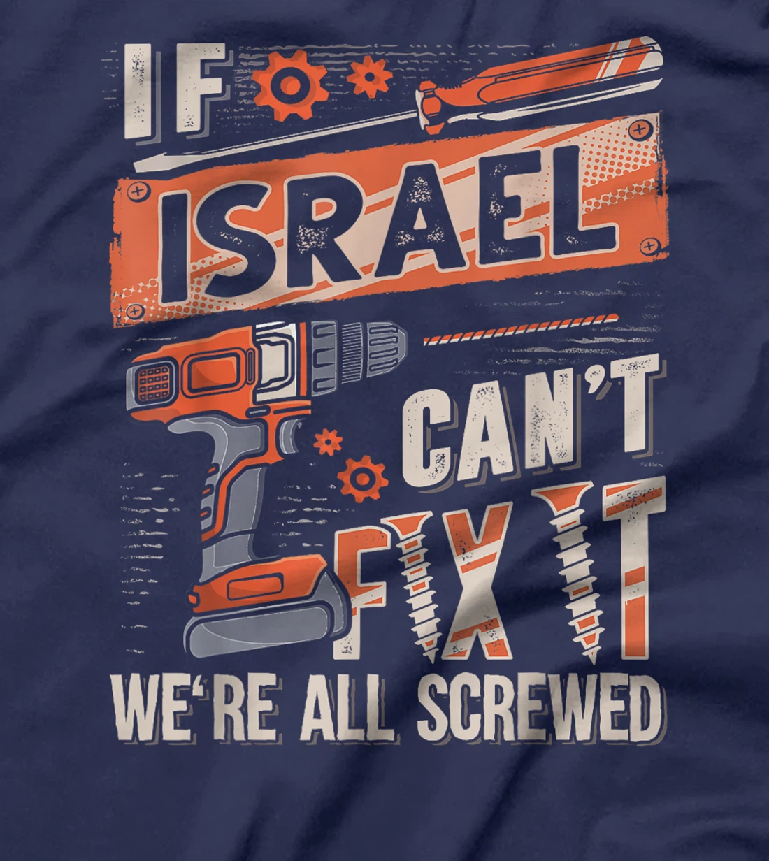 Israel Last Name, If Israel Can't Fix It T-Shirt