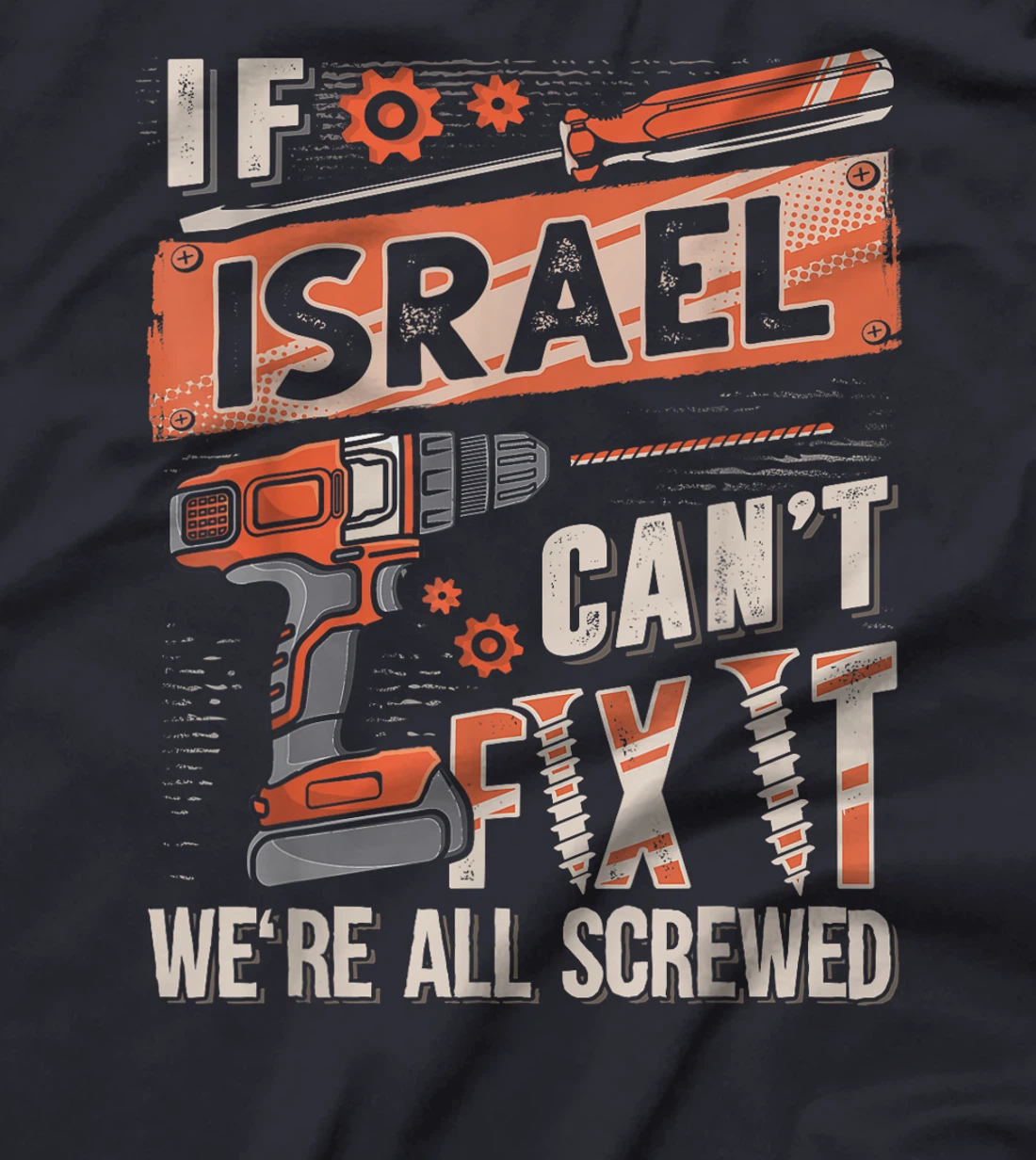 Israel Last Name, If Israel Can't Fix It T-Shirt