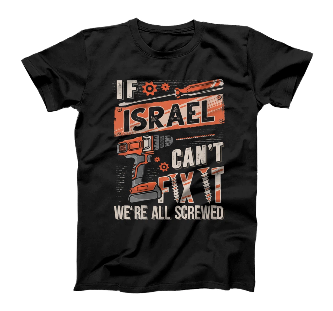 Womens Israel Last Name, If Israel Can't Fix It T-Shirt