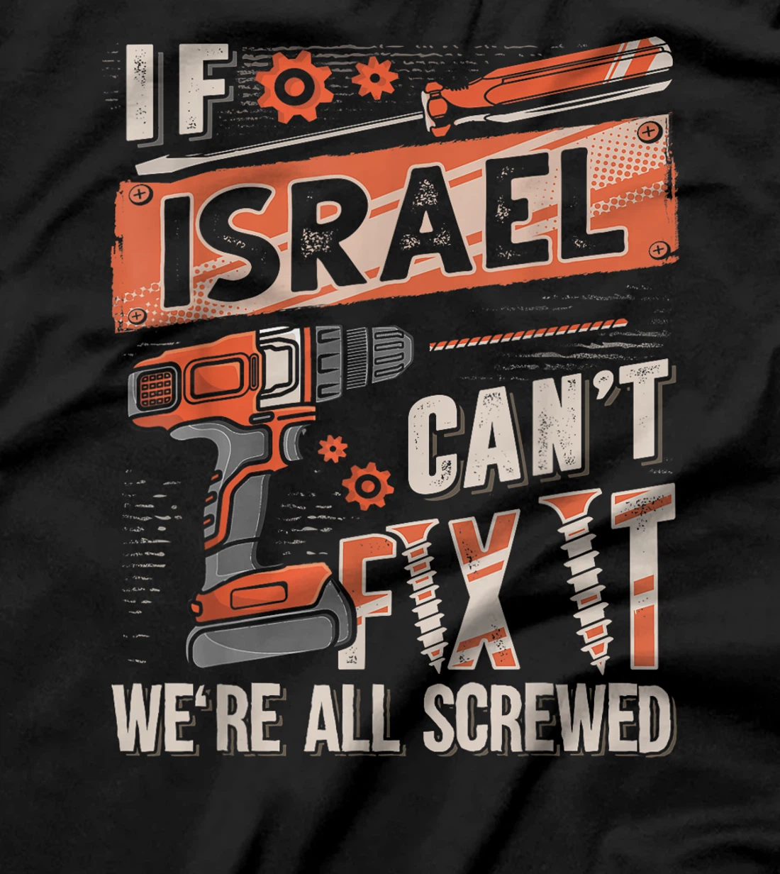 Israel Last Name, If Israel Can't Fix It T-Shirt