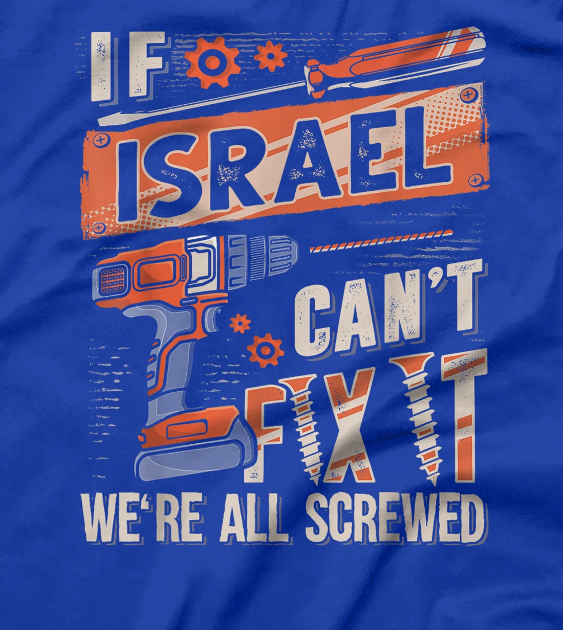 Israel Last Name, If Israel Can't Fix It T-Shirt