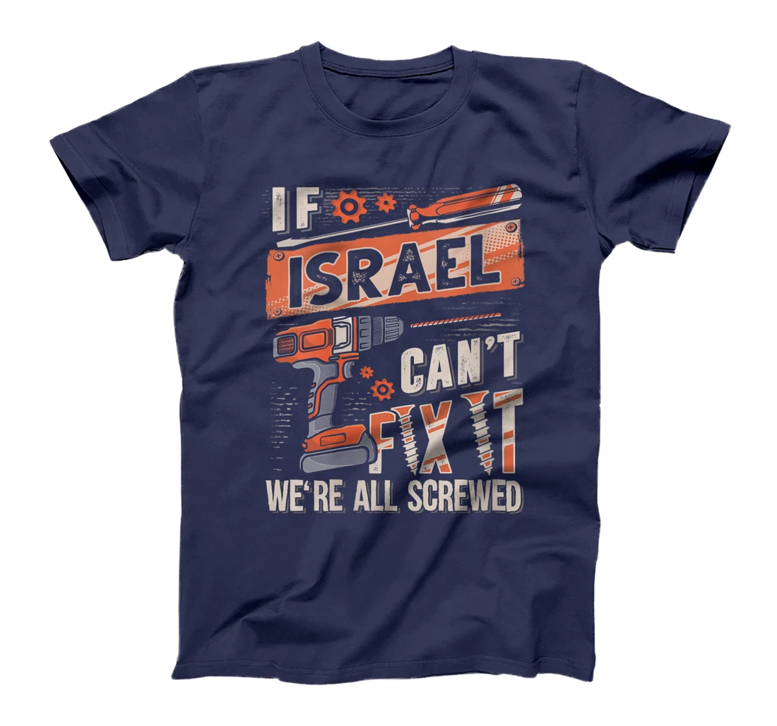 Womens Israel Last Name, If Israel Can't Fix It T-Shirt