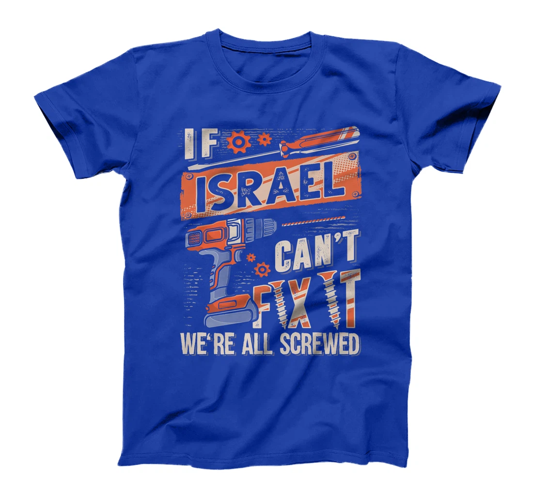 Israel Last Name, If Israel Can't Fix It Premium T-Shirt