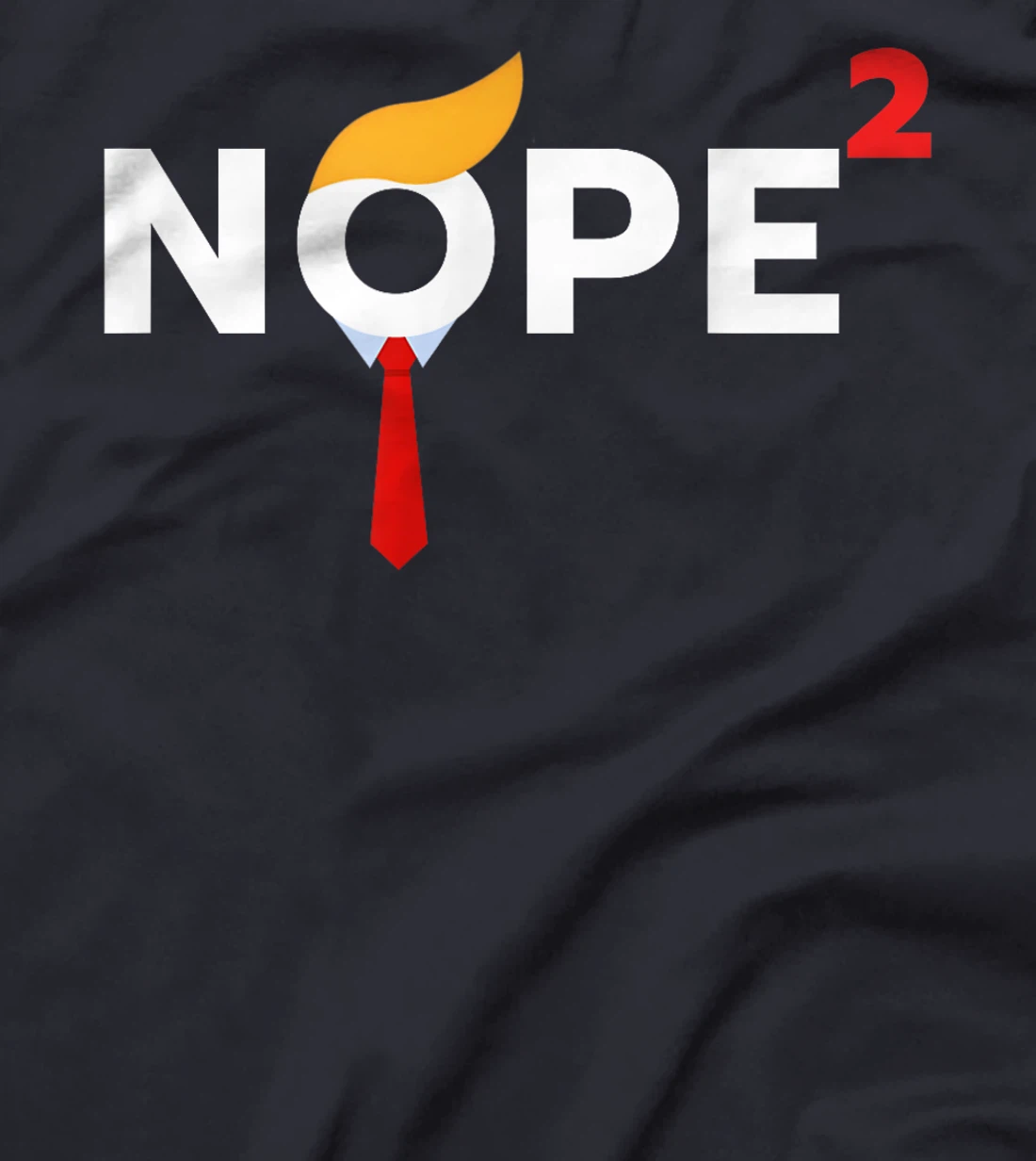 NOPE Never Again Funny Trump Wig Political Costume Democrat T-Shirt