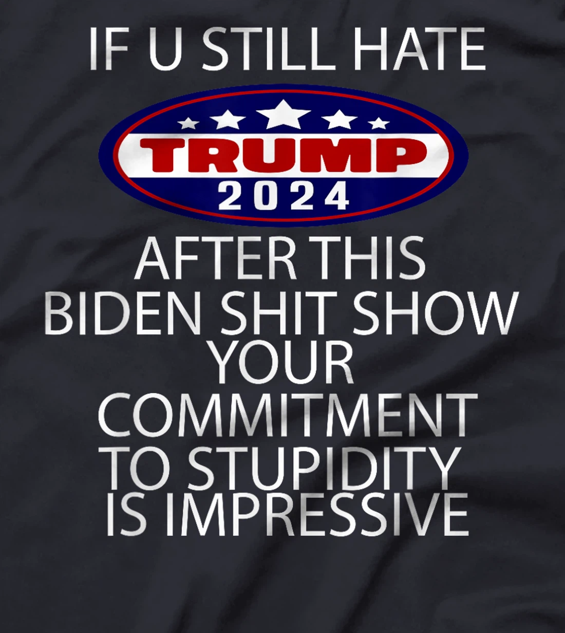 U Still Hate Trump after This T-Shirt