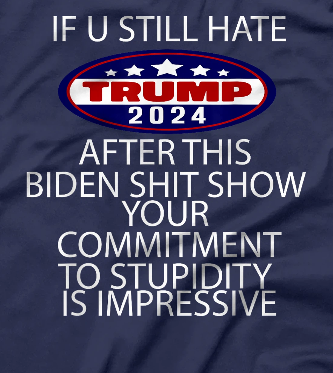 U Still Hate Trump after This T-Shirt