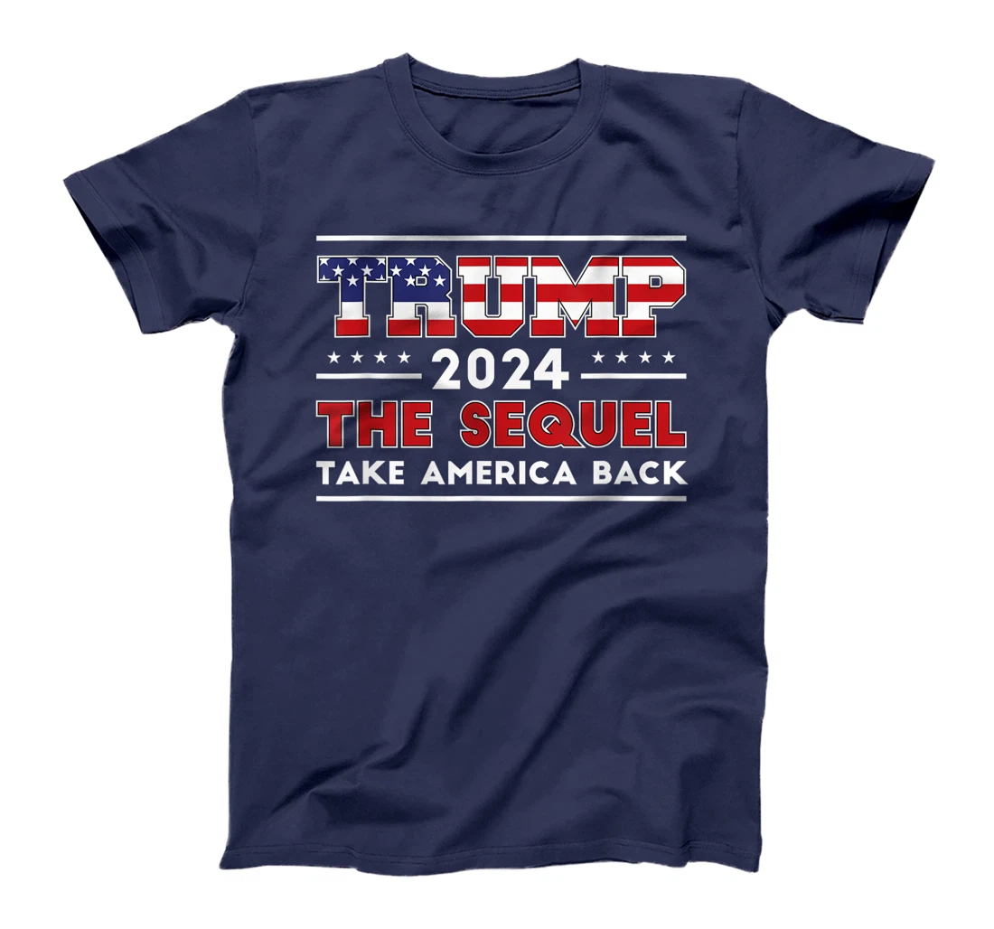 Donald Trump 2024 Take America Back Election - The Sequel T-Shirt