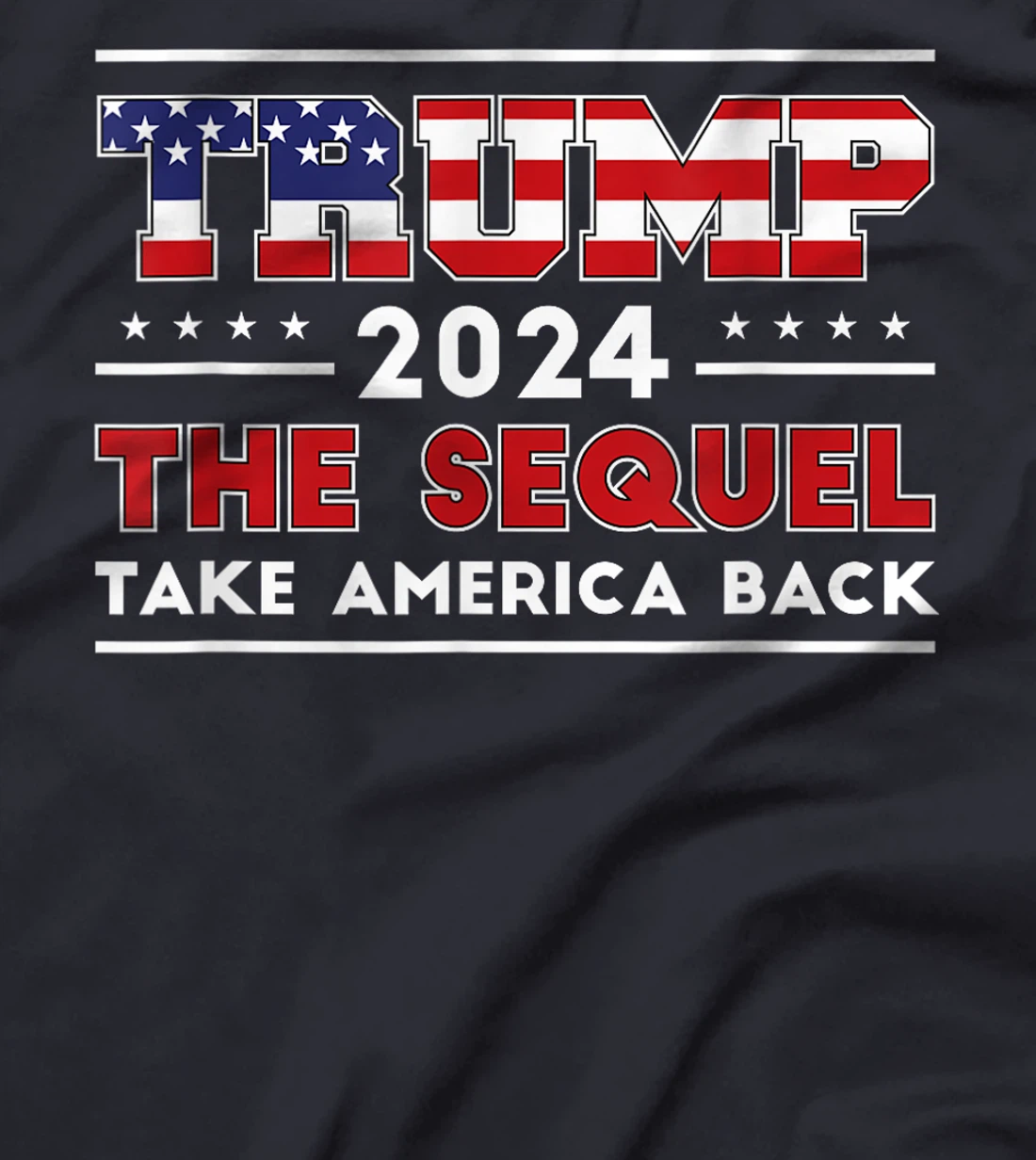 Donald Trump 2024 Take America Back Election - The Sequel T-Shirt