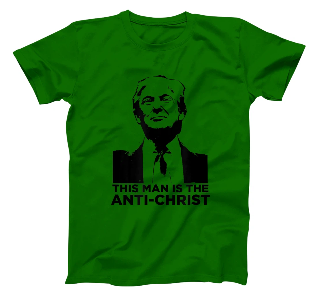 Anti Trump Anti Christ T-Shirt