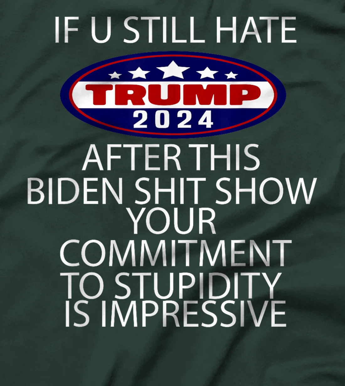 U Still Hate Trump after This T-Shirt